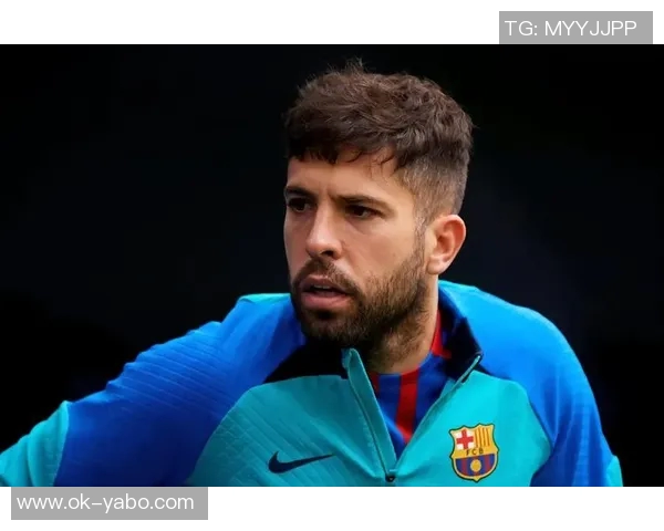 巴萨传奇后卫阿尔巴宣布赛季末退役告别绿茵生涯 巴萨传奇后卫阿尔巴宣布赛季末退役告别绿茵生涯